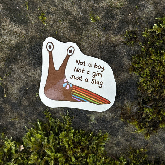 Just a Slug Sticker